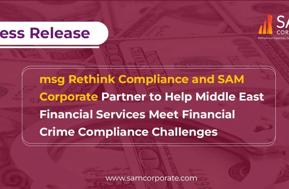 msg Rethink Compliance and SAM Corporate Partner to Help Middle East Financial Services