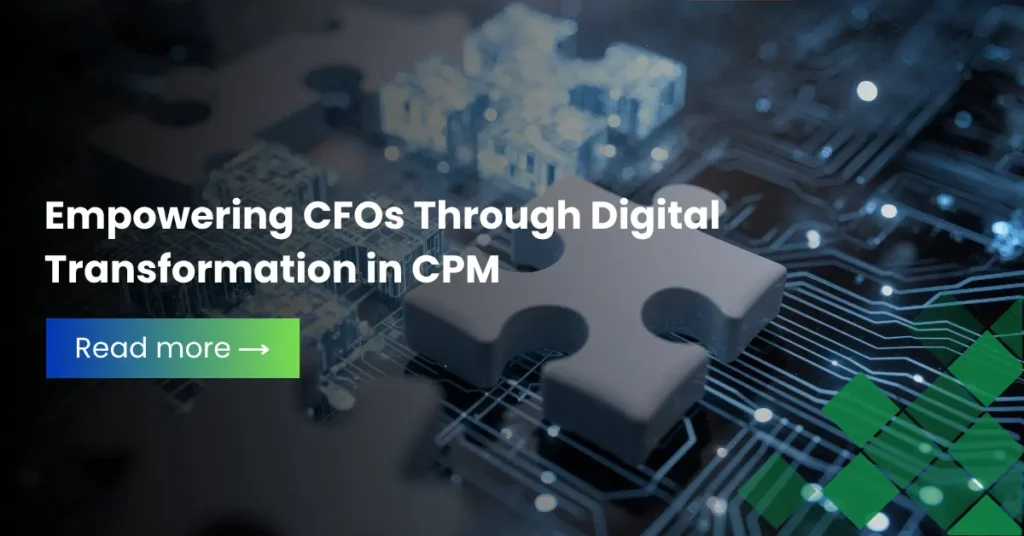 Empowering CFOs Through Digital Transformation in CPM