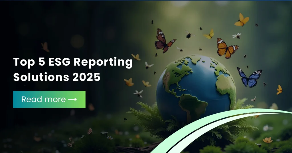 Top 5 ESG Reporting Solutions (Updated 2025)