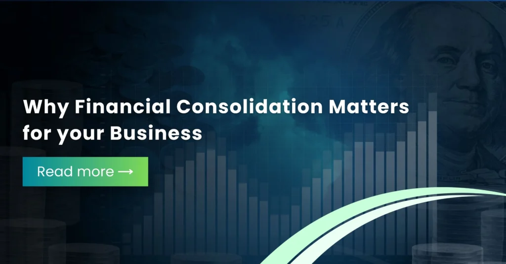 Why Financial Consolidation Matters for your Business