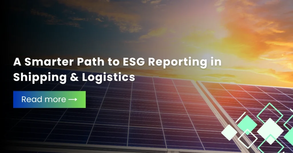 Transforming ESG Reporting for the Shipping & Logistics Sector