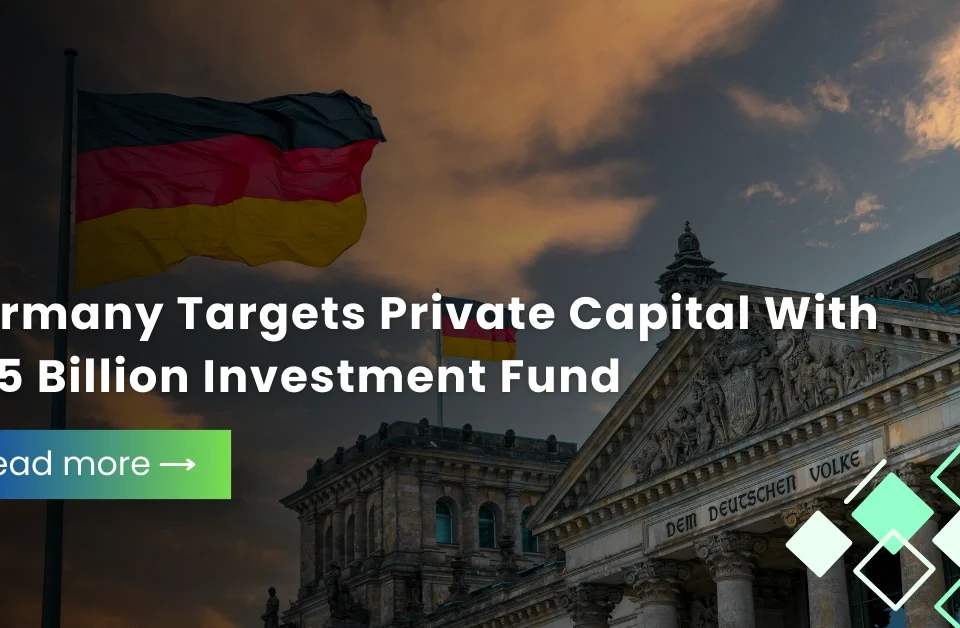 German parliament building and national flag illustrating Germany’s $35 billion investment fund aimed at attracting private capital