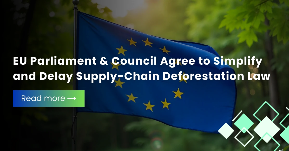 EU Parliament & Council Agree to Simplify and Delay Supply-Chain ...