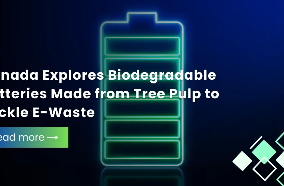A neon-style glowing battery icon on a dark background with text announcing Canada's exploration of biodegradable batteries made from tree pulp.