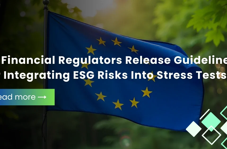 European Union flag in a forest setting with text overlay about EU financial regulators' ESG risk guidelines for stress tests.