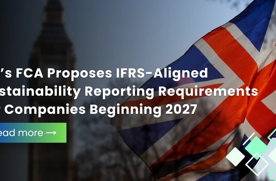 The Union Jack flag waving in front of a blurred Big Ben, representing the UK's FCA proposal for IFRS-aligned sustainability reporting requirements for 2027.