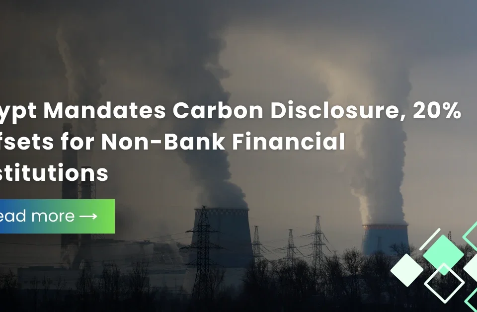 A power plant with smoke stacks and overlay text: "Egypt Mandates Carbon Disclosure, 20% Offsets for Non-Bank Financial Institutions."