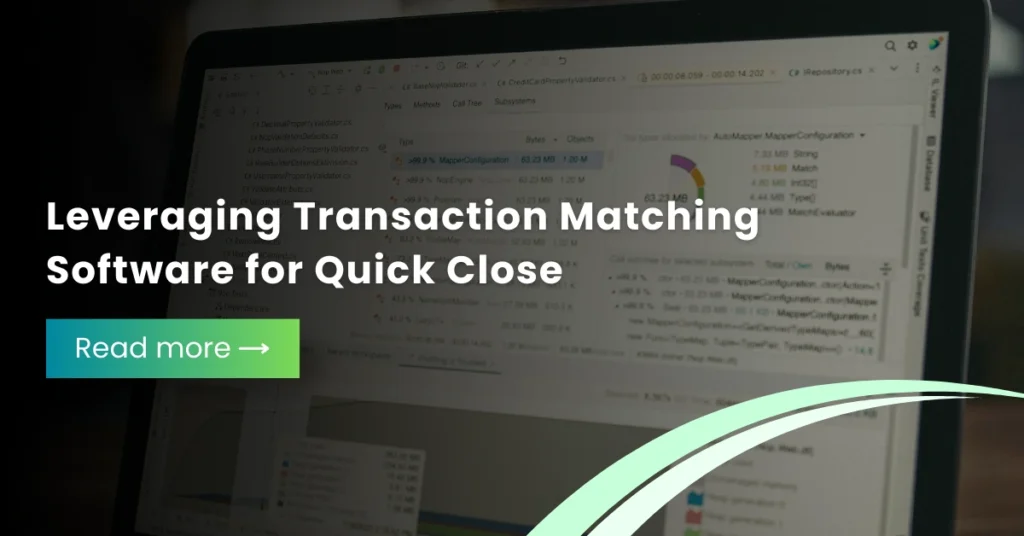 Transaction Matching Software: An All-Inclusive Handbook