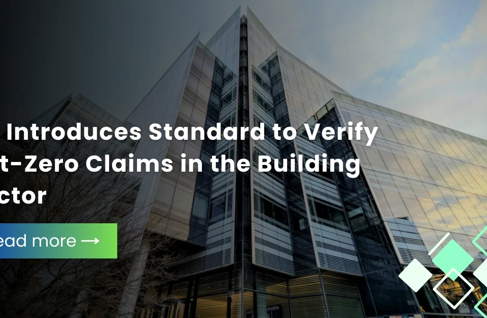 Modern glass office building representing the UK standard to verify net-zero claims in the building sector.