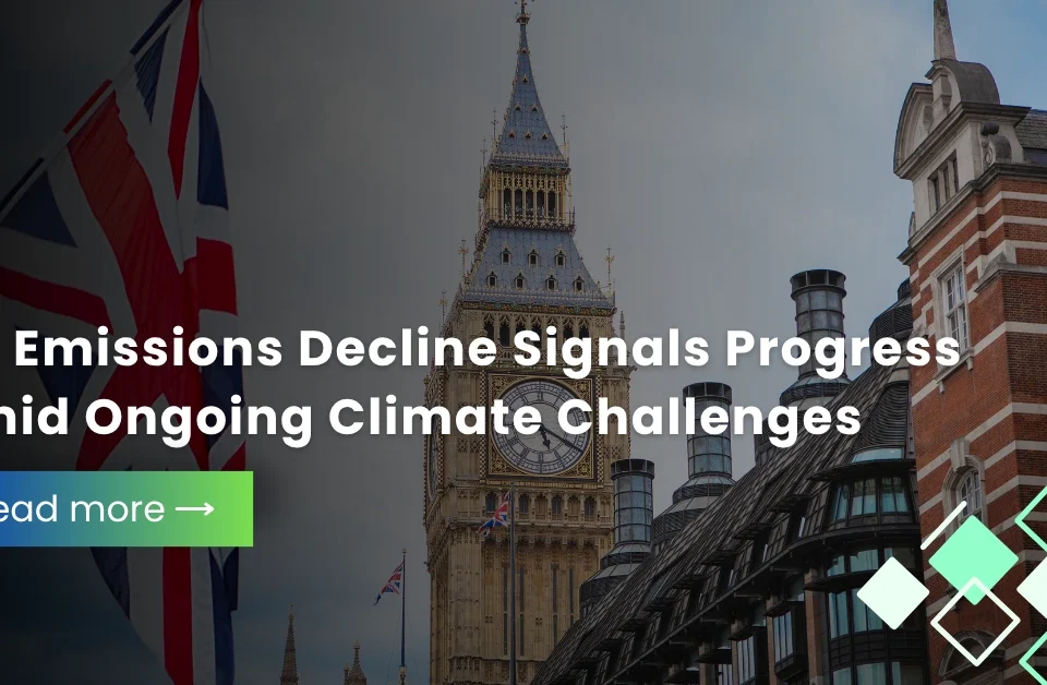 Big Ben and the UK flag overlaying text regarding progress in the UK's emissions decline and climate challenges.