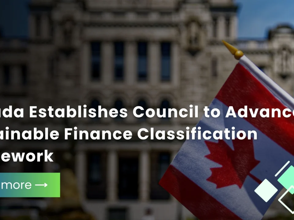 A Canadian flag in the foreground with text announcing the establishment of a council for a sustainable finance classification framework.