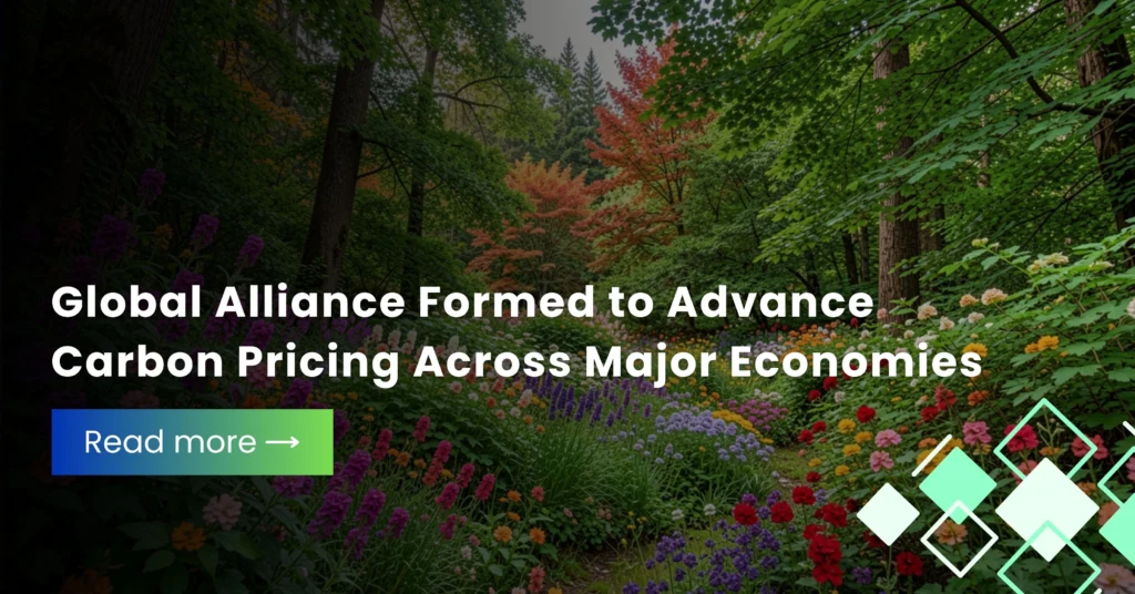 Global Alliance Formed to Advance Carbon Pricing Across Major Economies