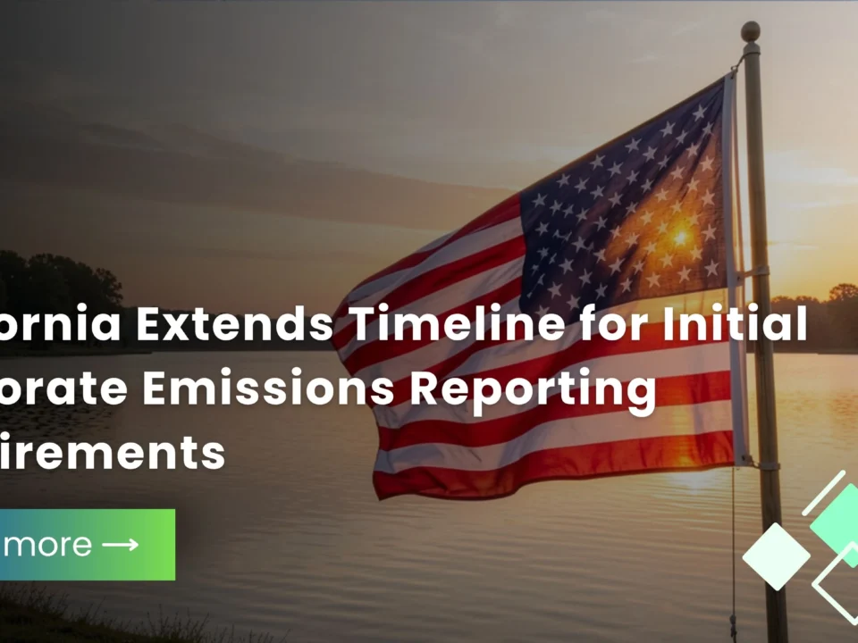 Corporate Climate Reporting Continues to Evolve with Updated Disclosure Timelines