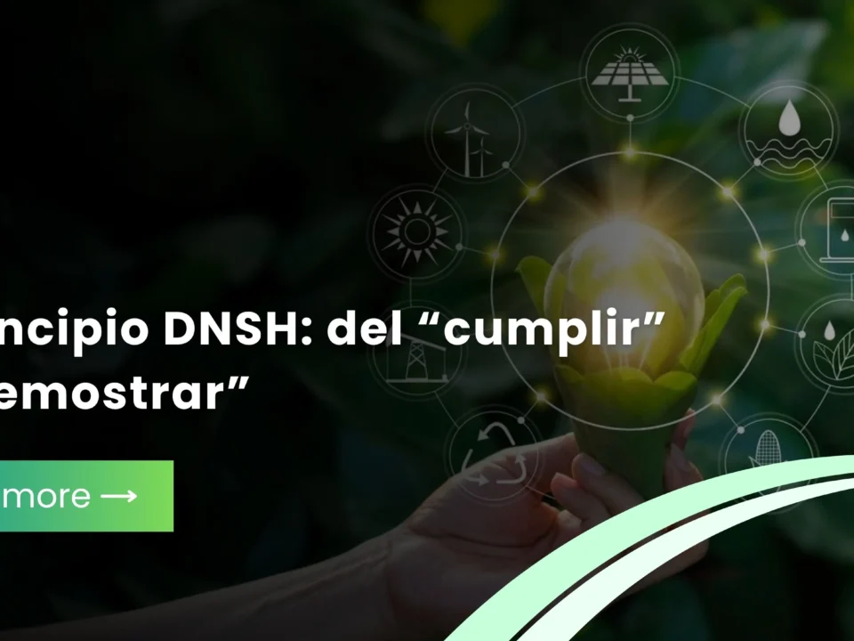 El principio DNSH: del “cumplir” al “demostrar”