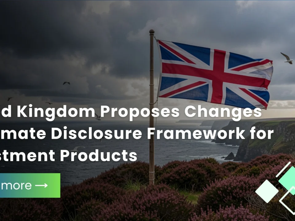 Climate Disclosure Frameworks Continue to Evolve Across Financial Markets