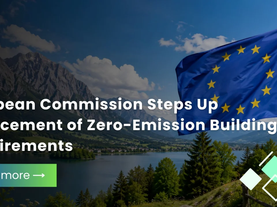 European Commission Steps Up Enforcement of Zero-Emission Building Requirements