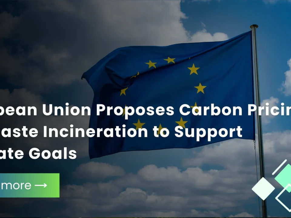 EU Proposes Carbon Pricing for Waste Incineration