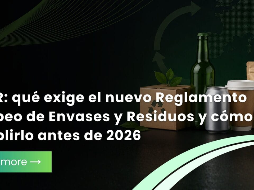 PPWR 2026: Reglamento Europeo de Envases y Residuos y requisitos de cumplimiento