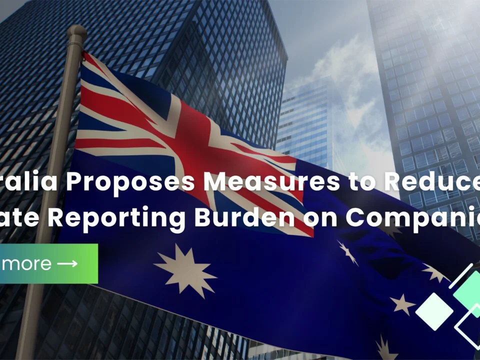 Australia Proposes Measures to Reduce Climate Reporting Burden on Companies