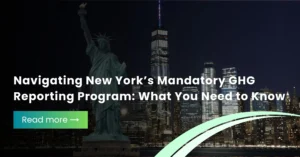 Navigating New York’s Mandatory GHG Reporting Program What You Need to Know