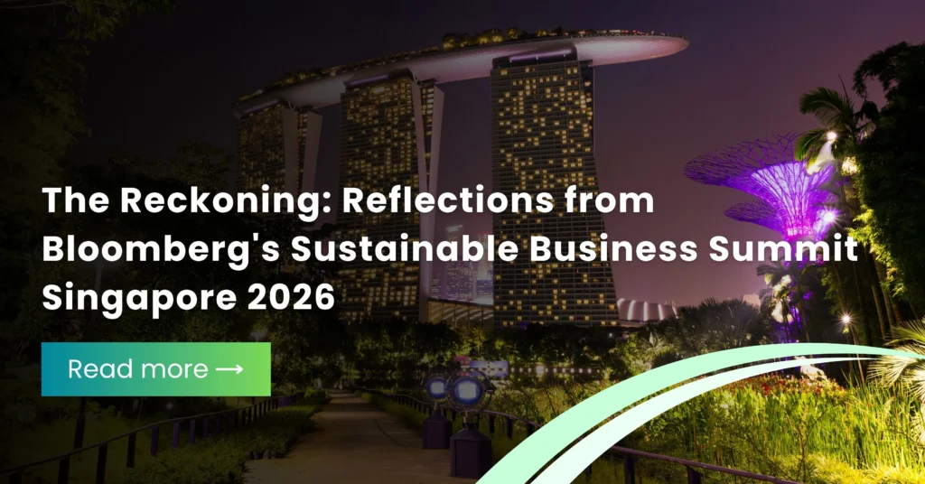 The Reckoning Reflections from Bloombergs Sustainable Business Summit Singapore 2026