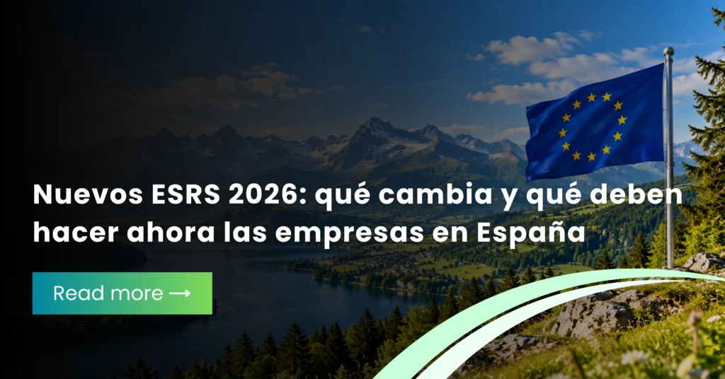 Nuevos ESRS 2026: qué cambia y qué deben hacer ahora las empresas en España